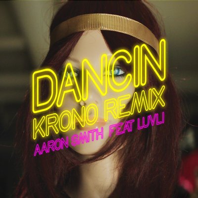 Aaron Smith, Luvli, Krono — Dancin Krono Remix