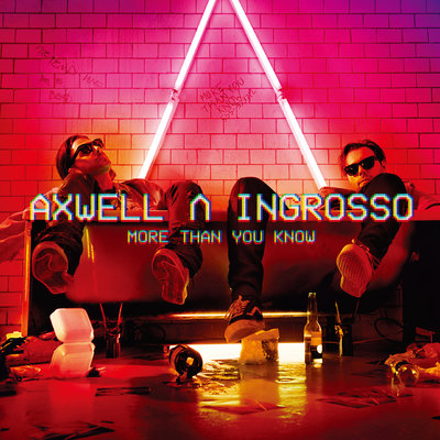 Axwell /\ Ingrosso, Axwell, Sebastian Ingrosso — More Than You Know