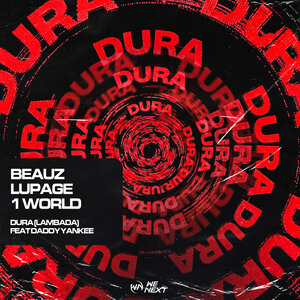 BEAUZ, Lupage, 1 World, Daddy Yankee — Dura (Lambada) 