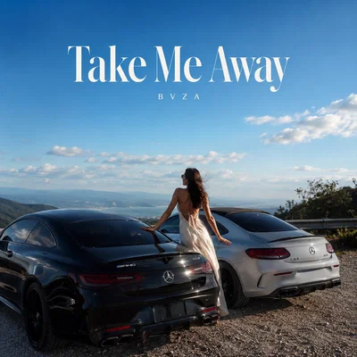 BVZA — Take Me Away