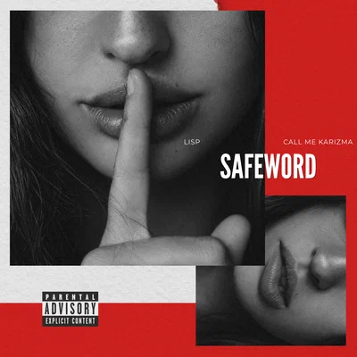 Call Me Karizma, Lisp — SAFEWORD