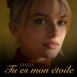 DIAZZA — Tu es mon étoile