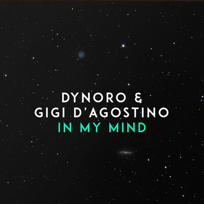 Dynoro, Gigi D'Agostino — In My Mind