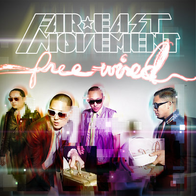 Far East Movement, The Cataracs, Dev — Like A G6
