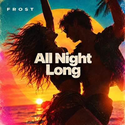 Frost — All Night Long