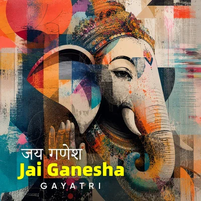 GAYATRI — JAI GANESHA