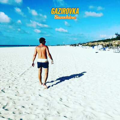 GAZIROVKA — Sunshine