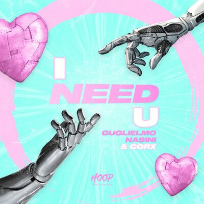 Guglielmo Nasini, Corx — I Need U