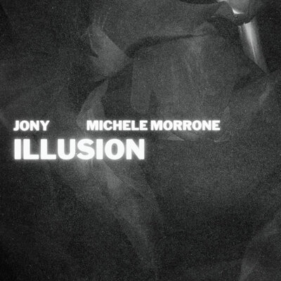 JONY, Michele Morrone — Illusion