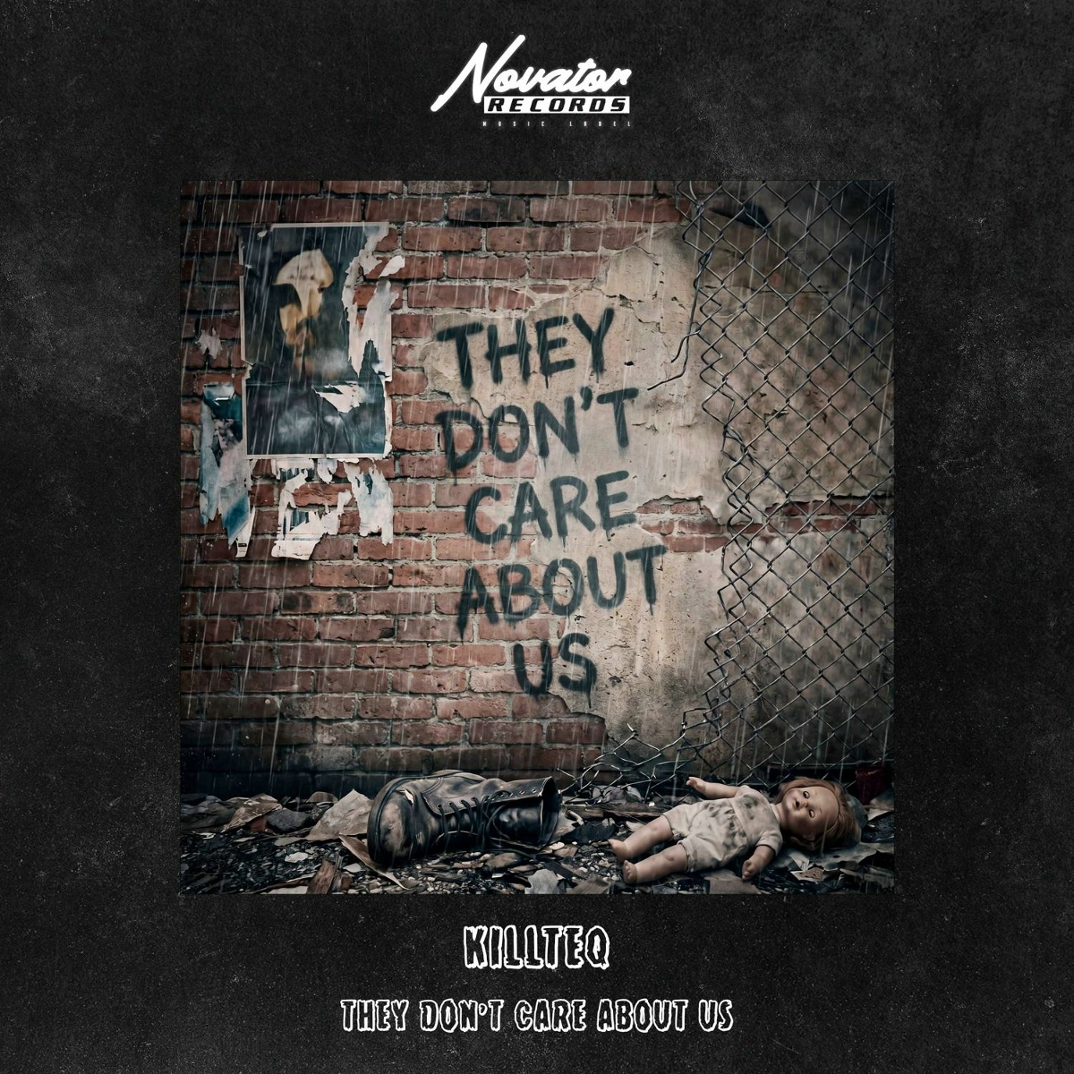 KiLLTEQ - They Don't Care About Us