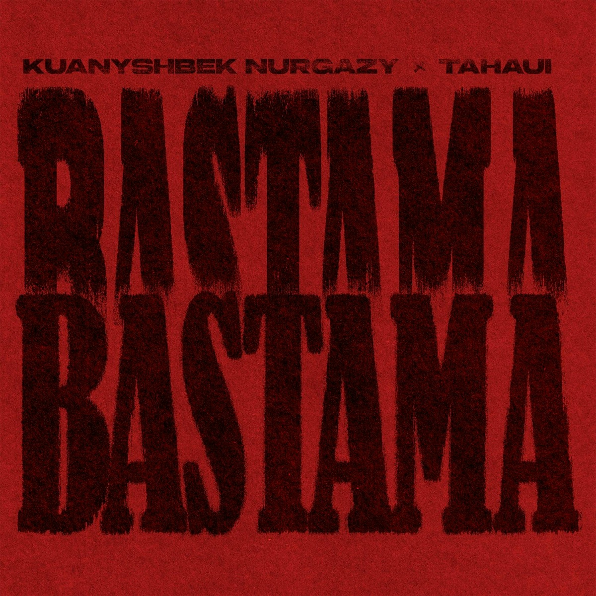 Kuanyshbek Nurgazy, Tahaui — Bastama