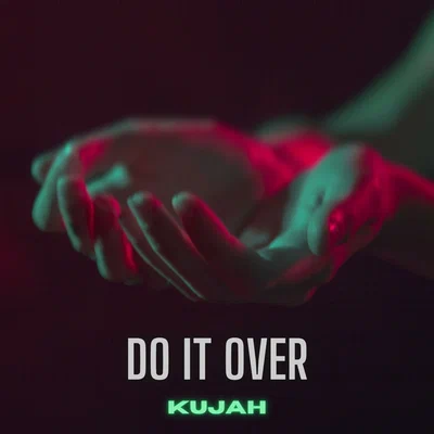 Kujah — Do It Over