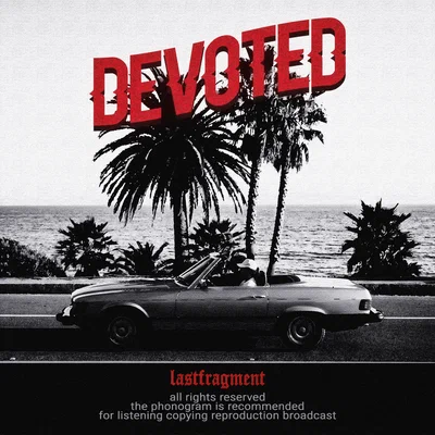 Lastfragment — Devoted