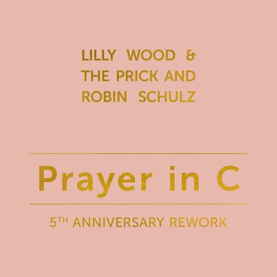 Lilly Wood & The Prick, Robin Schulz — Prayer in C