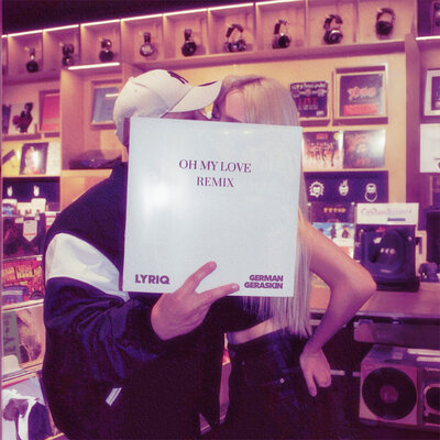 LYRIQ, German Geraskin — OH MY LOVE Remix
