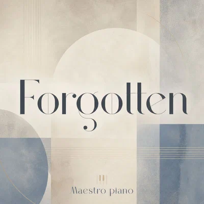 maestro piano — Forgotten