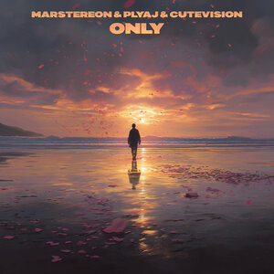 MARSTEREON, PLYAJ, CUTEVISION - Only 