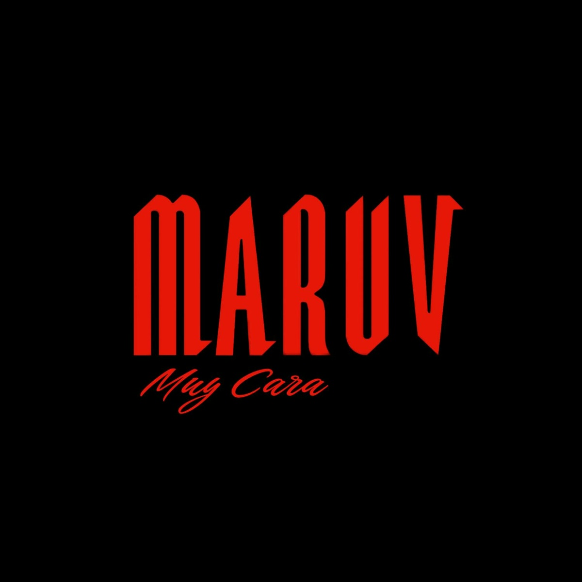 MARUV — Muy Cara