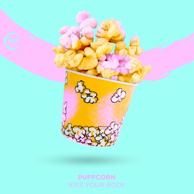 PuFFcorn — Kiss Your Body