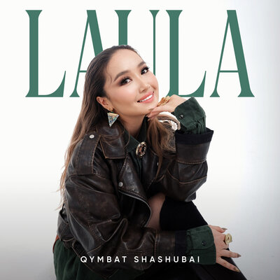 Qymbat Shashubai — LAULA