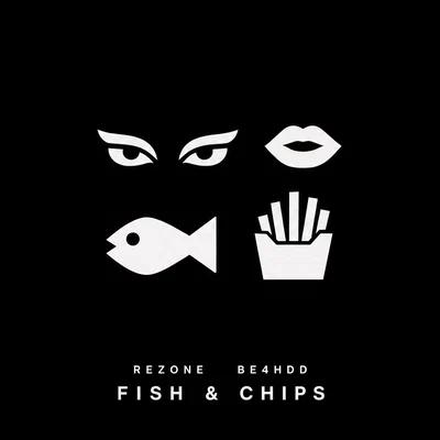 Rezone, be4hdd — Fish & Chips