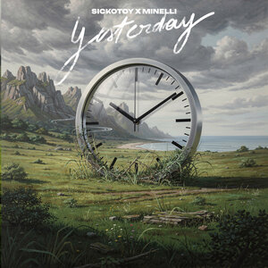 SICKOTOY, Minelli — Yesterday