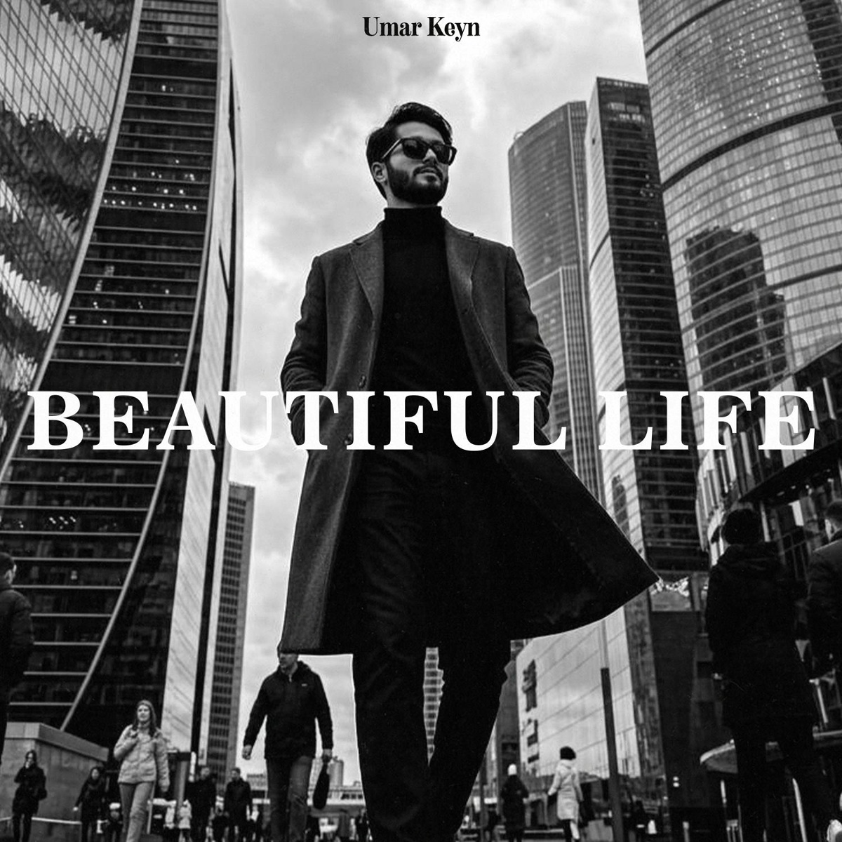Umar Keyn - Beautiful life